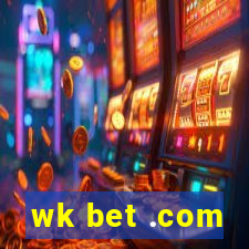 wk bet .com